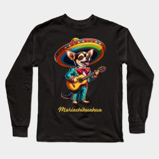 Mariachihuahua Funny Mariachi Chihuahua Traditional Guitar player Sombrero Long Sleeve T-Shirt